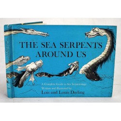The Sea Serpents Around Us: A Complete Guide to Sea Serpentology